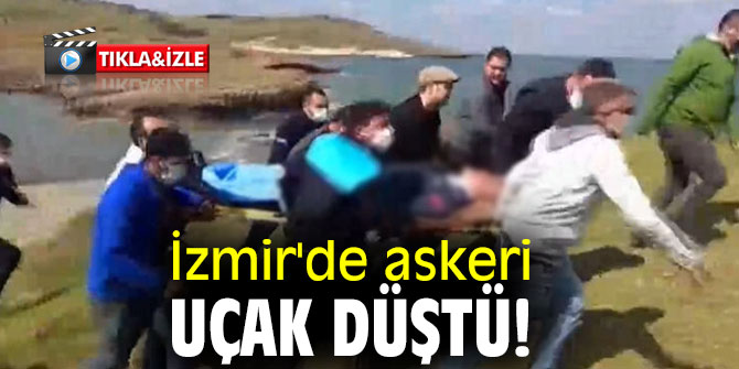 İzmir'de askeri uçak düştü!