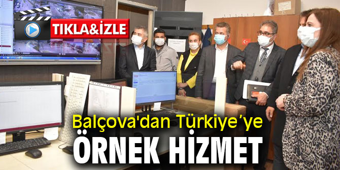 Balçova'dan Türkiye’ye Örnek Hizmet