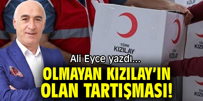 OLMAYAN KIZILAY’IN OLAN TARTIŞMASI!