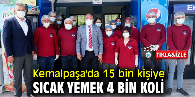 Kemalpaşa'da 15 bin kişiye sıcak yemek 4 bin koli