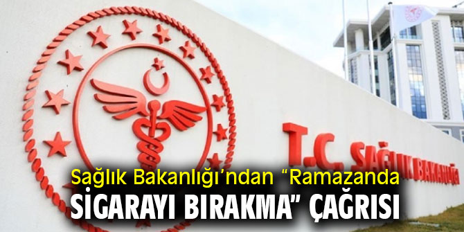 Sağlık Bakanlığı’ndan “Ramazanda sigarayı bırakma” çağrısı