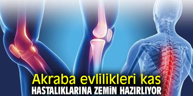 Akraba evlilikleri hastalıklara neden oluyor