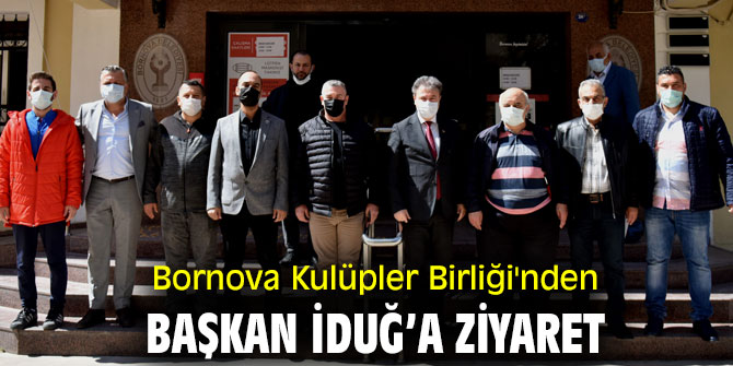 Bornova Kulüpler Birliği'nden Başkan İduğ’a ziyaret