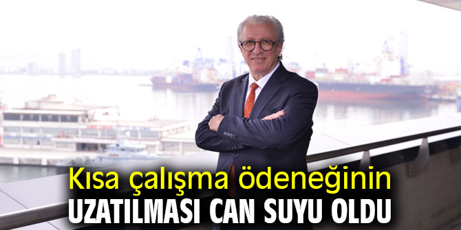 Kısa çalışma ödeneğinin uzatılması can suyu oldu