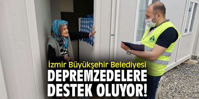 İzmir Büyükşehir Belediyesi, Karaburun'daki depremzedelere destek oluyor!