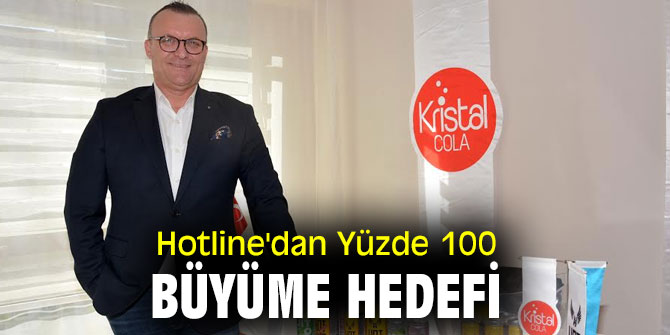 Hotline'dan Yüzde 100 Büyüme Hedefi 