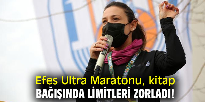 Efes Ultra Maratonu, kitap bağışında limitleri zorladı!