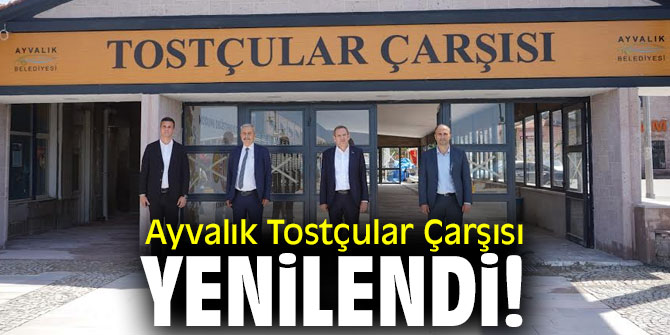 Ayvalık Tostçular Çarşısı yenilendi!
