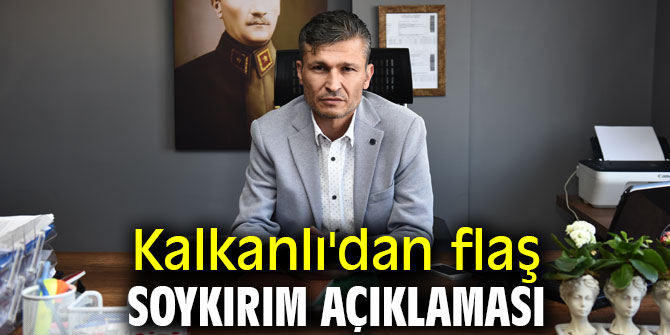Kalkanlı'dan flaş soykırım açıklaması