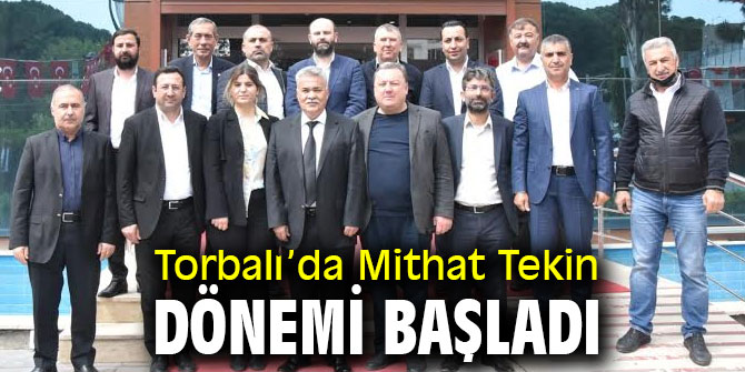 Torbalı’da Mithat Tekin dönemi başladı
