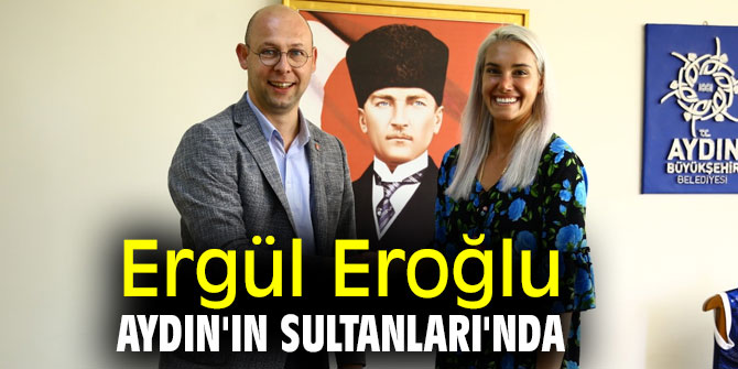 Aydın'ın Sultanları kadrosu güçleniyor