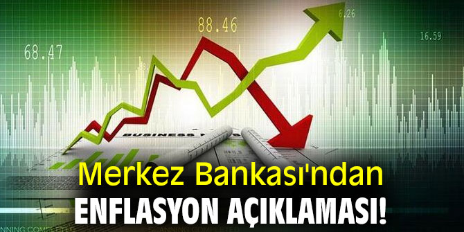 Merkez Bankası'ndan enflasyon açıklaması!