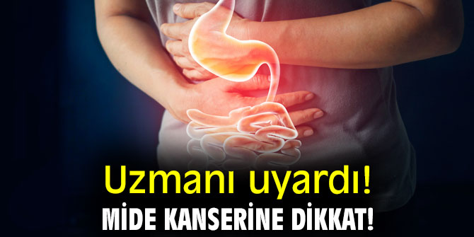 Mide kanserine dikkat!
