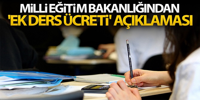 Uzaktan çalışacak' olan okul yöneticilerine ek ders ücreti ödenecek.
