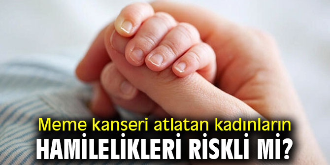 Uzmanı açıkladı! Meme kanseri atlatan kadınların hamilelikleri riskli mi? 