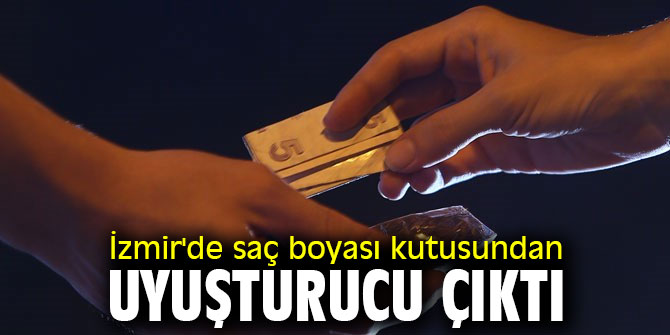 İzmir'de saç boyası kutusundan uyuşturucu çıktı