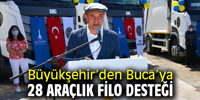 Büyükşehir’den Buca’ya 28 araçlık filo desteği