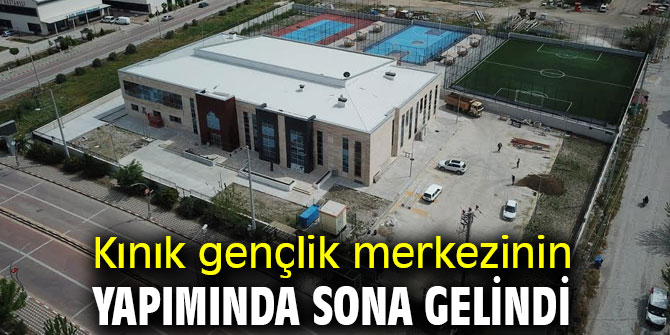 Kınık gençlik merkezinin yapımında sona gelindi