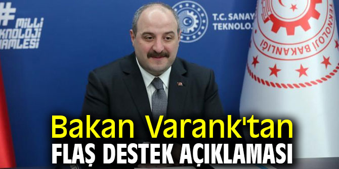 Bakan Varank'tan flaş destek açıklaması