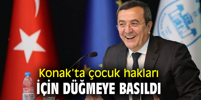 Konak’ta çocuk hakları için düğmeye basıldı