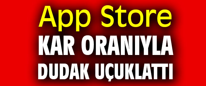 App Store gelirlerinin yüzde 78’i kâr
