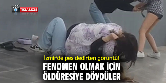 İzmir'de ünlü olmak için darp ettikleri çocukların videosunu çektiler