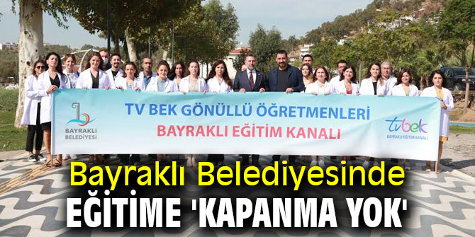 Bayraklı Belediyesinde eğitime 'kapanma yok'