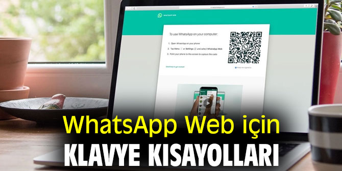 WhatsApp Web için klavye kısayolları