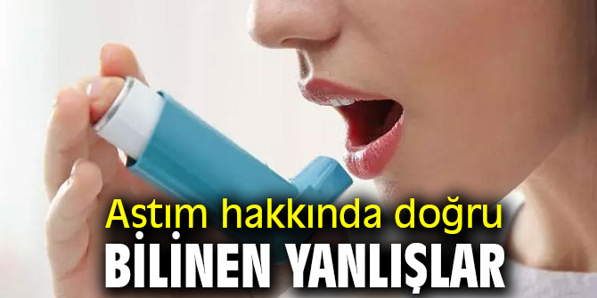 Astım hakkında doğru bilinen yanlışlar!