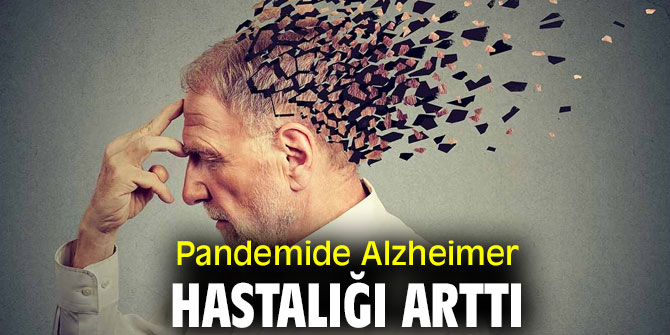 Uzmanı uyardı! Pandemide Alzheimera dikkat