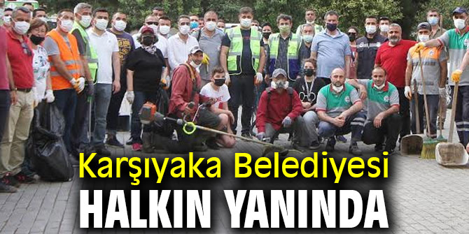 Karşıyaka Belediyesi halkın yanında