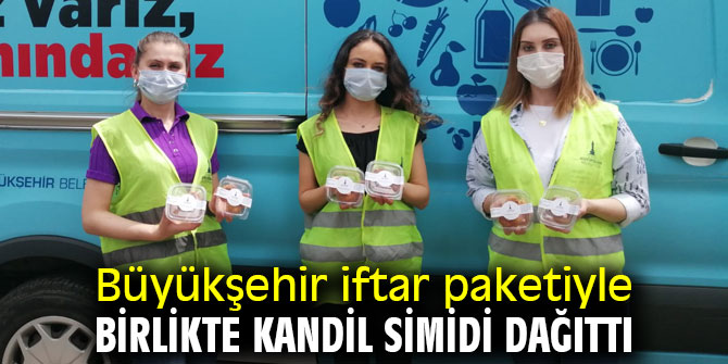Büyükşehir iftar paketiyle birlikte kandil simidi dağıttı