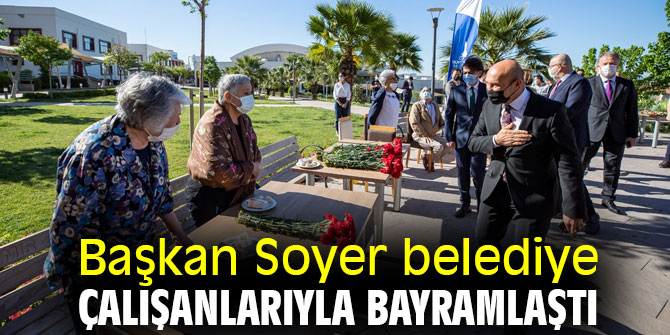 Başkan Soyer belediye çalışanlarıyla bayramlaştı