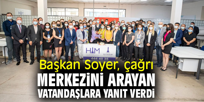 Başkan Soyer, çağrı merkezini arayan vatandaşlara yanıt verdi