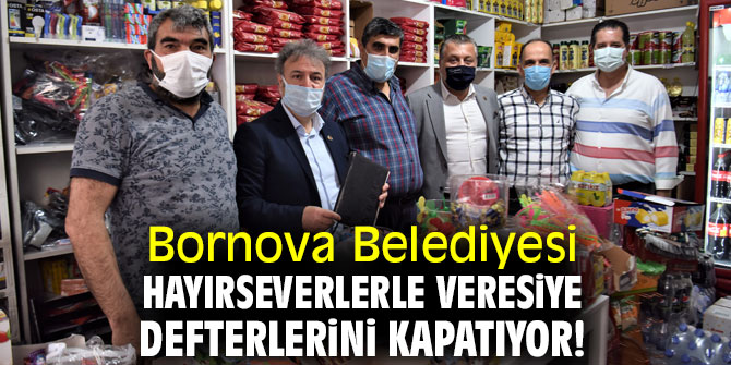 Bornova Belediyesi, hayırseverlerle veresiye defterlerini kapatıyor!