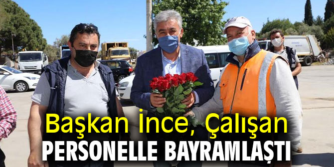 Başkan İnce, Çalışan Personelle Bayramlaştı