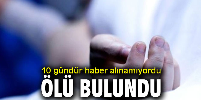 10 gündür haber alınamıyordu! Evinde ölü bulundu
