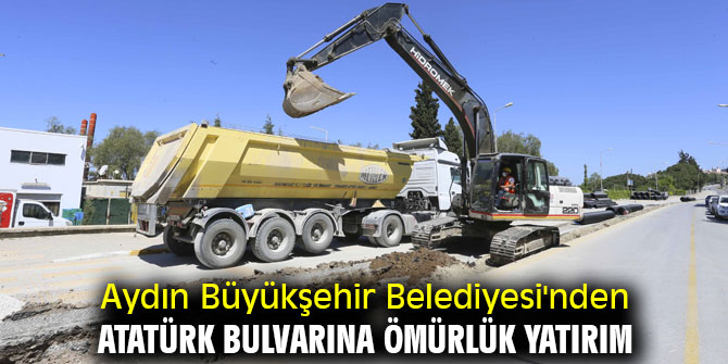 Aydın Büyükşehir Belediyesi'nden Atatürk Bulvarına ömürlük yatırım