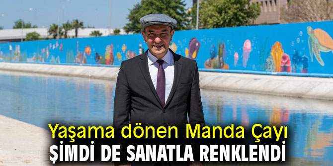 Yaşama dönen Manda Çayı sanatla renklendi