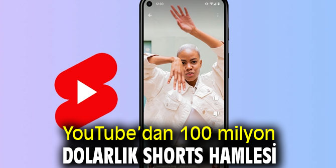 YouTube’dan büyük Shorts hamlesi