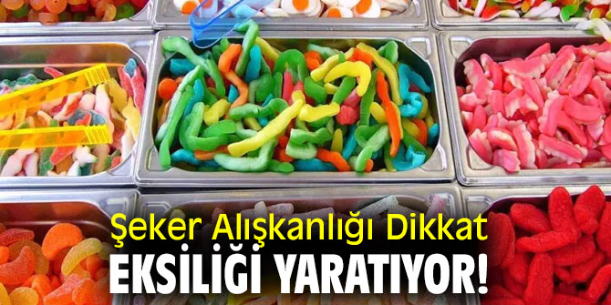 Şeker Alışkanlığı Dikkat Eksiliği Yaratıyor!