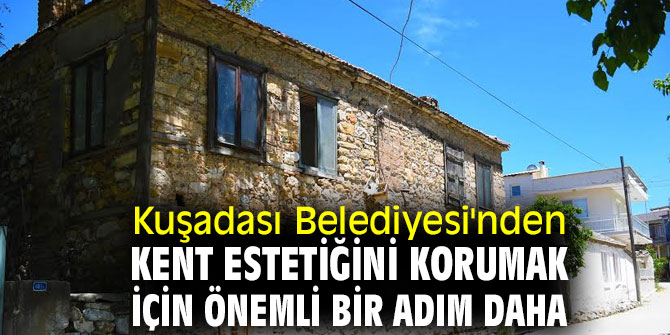 KUŞADASI BELEDİYESİ’NDEN KENT ESTETİĞİNİ KORUMAK İÇİN ÖNEMLİ BİR ADIM DAHA
