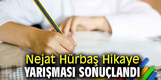 Nejat Hürbaş Hikaye Yarışması sonuçlandı