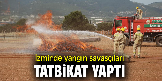 İzmir'de yangın savaşçıları tatbikat yaptı