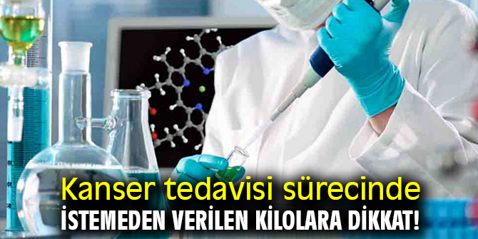 Uzmanı açıkladı! Kanser tedavisi sürecinde istemeden verilen kilolara dikkat! 