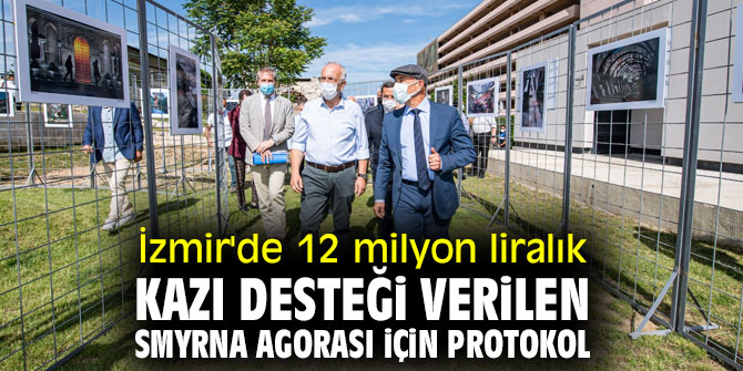İzmir'de 12 milyon liralık kazı desteği verilen Smyrna Agorası için protokol