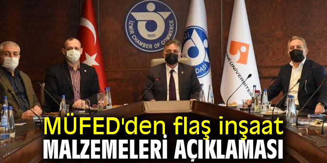 MÜFED'den flaş inşaat malzemeleri açıklaması