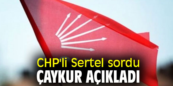 CHP'li Sertel sordu ÇAYKUR açıkladı