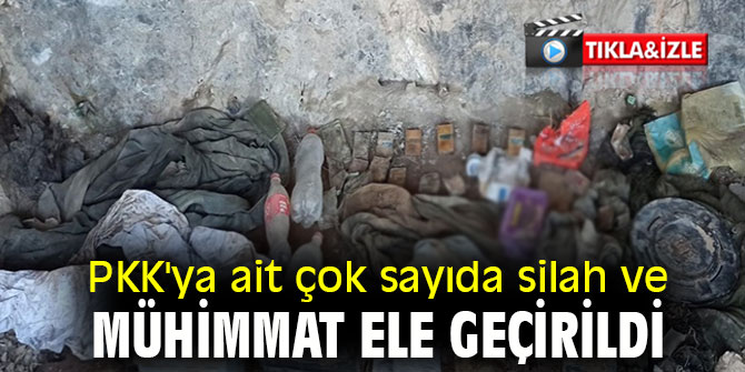 PKK'ya ait çok sayıda silah ve mühimmat ele geçirildi