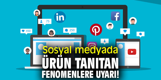Sosyal medyada ürün tanıtan fenomenlere uyarı! “Dolandırıcılık suçundan yargılanabilirler”